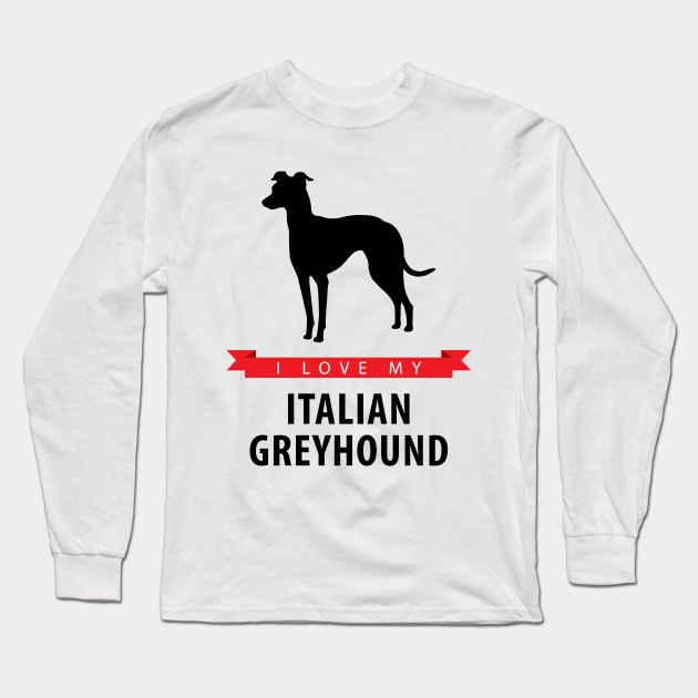 I Love My Italian Greyhound Long Sleeve T-Shirt by millersye